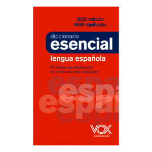 DICCIONARIO VOX ESENCIAL DE LENGUA ESPAÑOLA