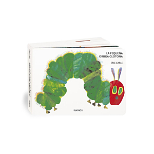 LA PEQUEÑA ORUGA GLOTONA . CARTONE MEDIANA