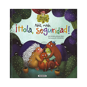 ADIOS MIEDO. ¡HOLA SEGURIDAD!