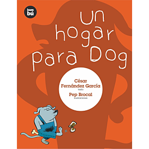 UN HOGAR PARA DOG